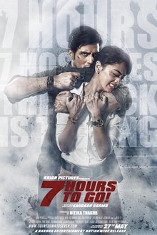 Watch 7 Hours to Go (2016) Online Full Movie Free