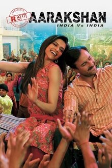 Watch Aarakshan (2011) Online Full Movie Free