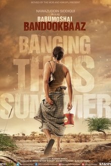 Watch Babumoshai Bandookbaaz (2017) Online Full Movie Free