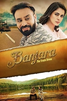 Watch Banjara: The Truck Driver (2018) Online Full Movie Free