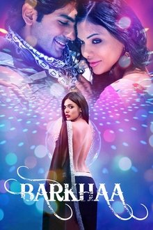 Watch Barkhaa (2015) Online Full Movie Free