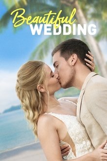 Watch Beautiful Wedding (2024) Online Full Movie Free