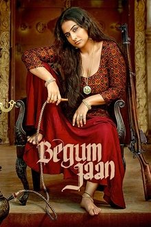 Watch Begum Jaan (2017) Online Full Movie Free