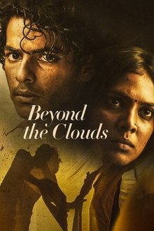 Watch Beyond the Clouds (2018) Online Full Movie Free