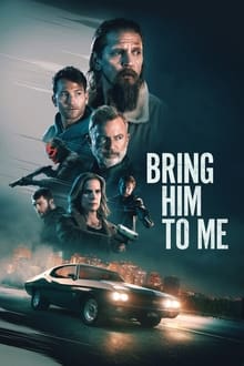 Watch Bring Him to Me (2023) Online Full Movie Free