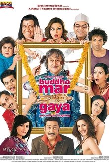 Watch Buddha Mar Gaya (2007) Online Full Movie Free