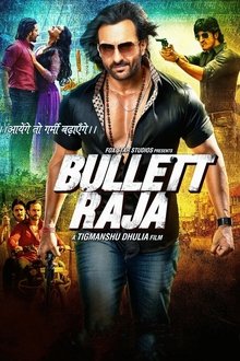 Watch Bullett Raja (2013) Online Full Movie Free