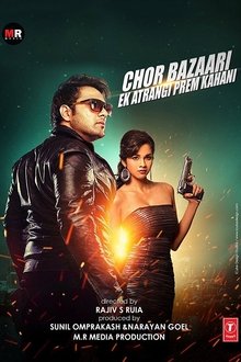 Watch Chor Bazaari (2015) Online Full Movie Free