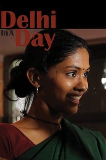 Watch Delhi in a Day (2011) Online Full Movie Free
