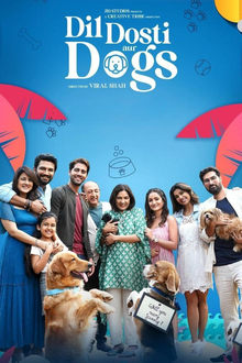 Watch Dil Dosti Aur Dogs (2025) Online Full Movie Free