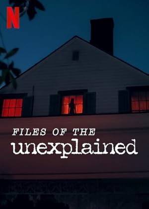 Watch Files of the Unexplained (2024) Online Full Movie Free