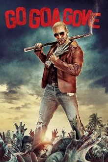 Watch Go Goa Gone (2013) Online Full Movie Free
