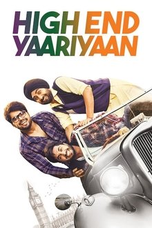 Watch High End Yaariyaan (2019) Online Full Movie Free