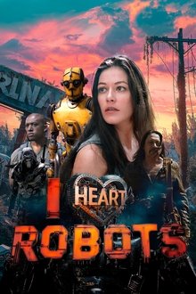 Watch I Heart Robots (2024) Online Full Movie Free