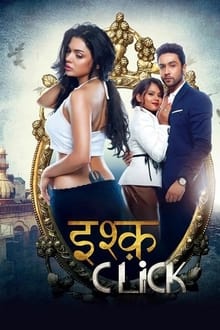 Watch Ishq Click (2016) Online Full Movie Free