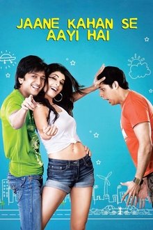 Watch Jaane Kahan Se Aayi Hai (2010) Online Full Movie Free