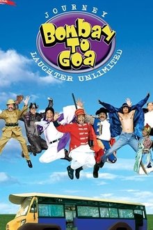 Watch Journey Bombay to Goa (2007) Online Full Movie Free