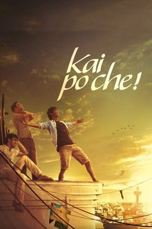 Watch Kai Po Che! (2013) Online Full Movie Free