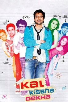 Watch Kal Kissne Dekha (2009) Online Full Movie Free