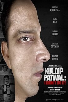 Watch Kuldip Patwal: I Didn't Do It! (2018) Online Full Movie Free