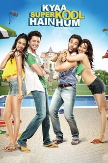 Watch Kyaa Super Kool Hain Hum (2012) Online Full Movie Free