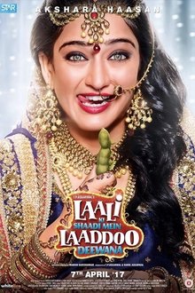Watch Laali Ki Shaadi Mein Laaddoo Deewana (2017) Online Full Movie Free
