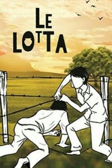 Watch Le Lotta (2017) Online Full Movie Free