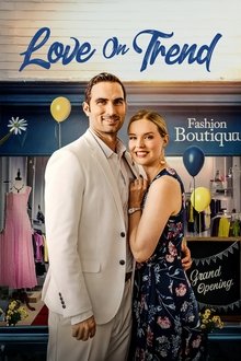 Watch Love on Trend (2021) Online Full Movie Free