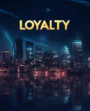 Watch Loyalty (2024) Online Full Movie Free