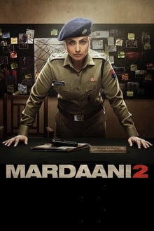Watch Mardaani 2 (2019) Online Full Movie Free