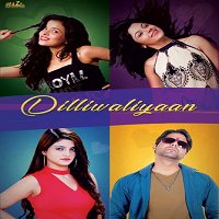 Watch Dilliwaliyaan (2019) Online Full Movie Free