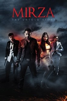 Watch Mirza: The Untold Story (2012) Online Full Movie Free