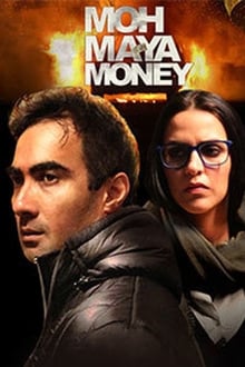 Watch Moh Maya Money (2016) Online Full Movie Free
