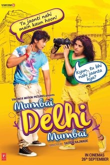 Watch Mumbai Delhi Mumbai (2014) Online Full Movie Free