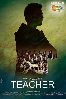 Watch My Angel My Teacher (2019) Online Full Movie Free