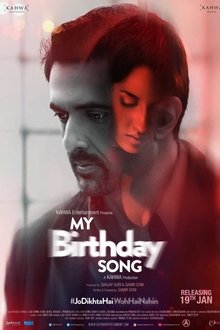 Watch My Birthday Song (2018) Online Full Movie Free