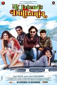 Watch My Friend's Dulhania (2017) Online Full Movie Free
