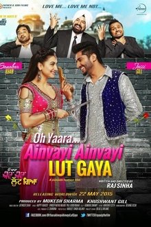 Watch Oh Yaara Ainvayi Ainvayi Lut Gaya (2015) Online Full Movie Free