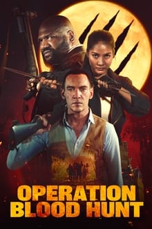Watch Operation Blood Hunt (2024) Online Full Movie Free