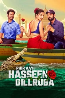 Watch Phir Aayi Hasseen Dillruba (2024) Online Full Movie Free
