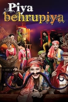 Watch Piya Behrupiya (2019) Online Full Movie Free
