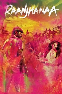 Watch Raanjhanaa (2013) Online Full Movie Free
