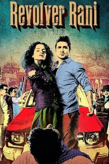 Watch Revolver Rani (2014) Online Full Movie Free