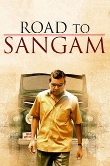 Watch Road to Sangam (2010) Online Full Movie Free