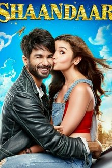 Watch Shaandaar (2015) Online Full Movie Free