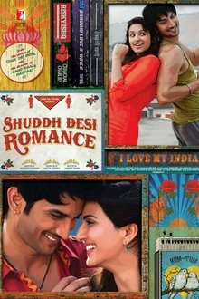 Watch Shuddh Desi Romance (2013) Online Full Movie Free