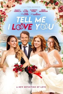 Watch Tell Me I Love You (2019) Online Full Movie Free