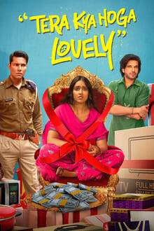 Watch Tera Kya Hoga Lovely (2024) Online Full Movie Free