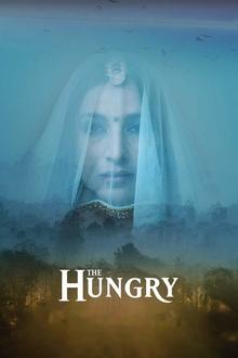 Watch The Hungry (2017) Online Full Movie Free