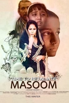 Watch Time To Retaliate: MASOOM (2019) Online Full Movie Free